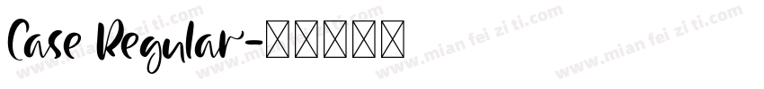 Case Regular字体转换